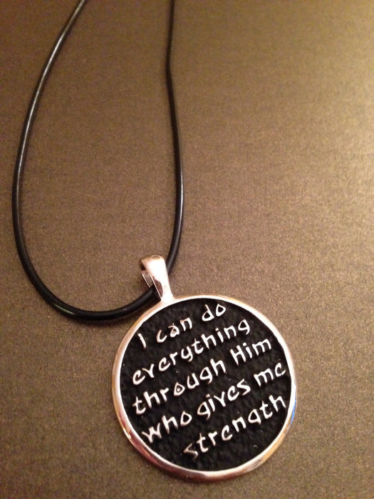 "I can do everything through Him who gives me strength" Necklace